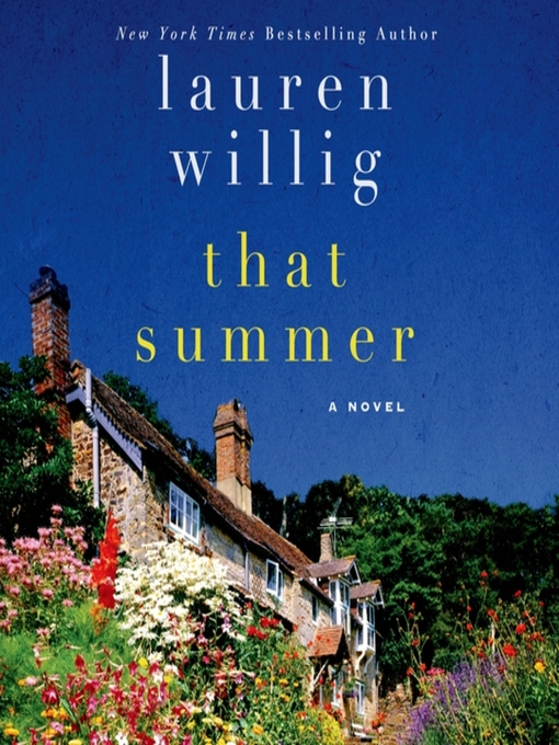 Title details for That Summer by Lauren Willig - Available